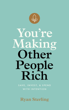 Ryan Sterling Youre Making Other People Rich: Save, Invest, and Spend with Intention