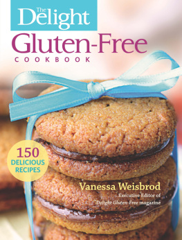 Vanessa Weisbrod - The Delight Gluten-Free Cookbook