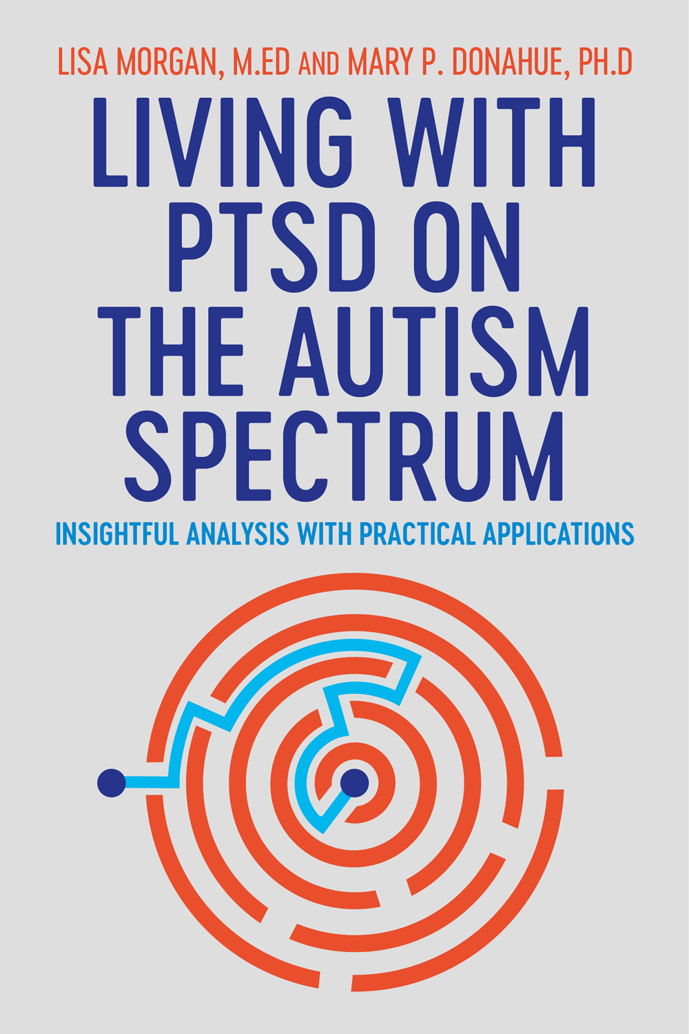 Living with PTSD on the Autism Spectrum Insightful Analysis with Practical - photo 1