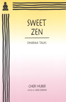 Cheri Huber - Sweet Zen: Dharma Talks by Cheri Huber