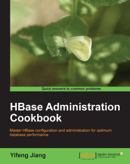 Yifeng Jiang - HBase Administration Cookbook