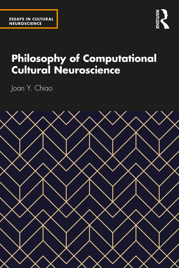 Philosophy of Computational Cultural Neuroscience This book aims to illuminate - photo 1