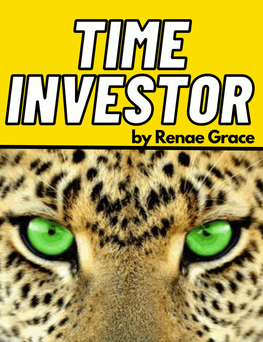 Time Investor Copyright 2020 Renae Grace Published by Renae Grace at Smashwords - photo 1