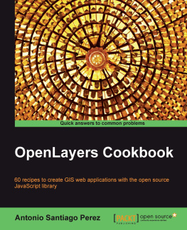 Perez Antonio Santiago OpenLayers Cookbook