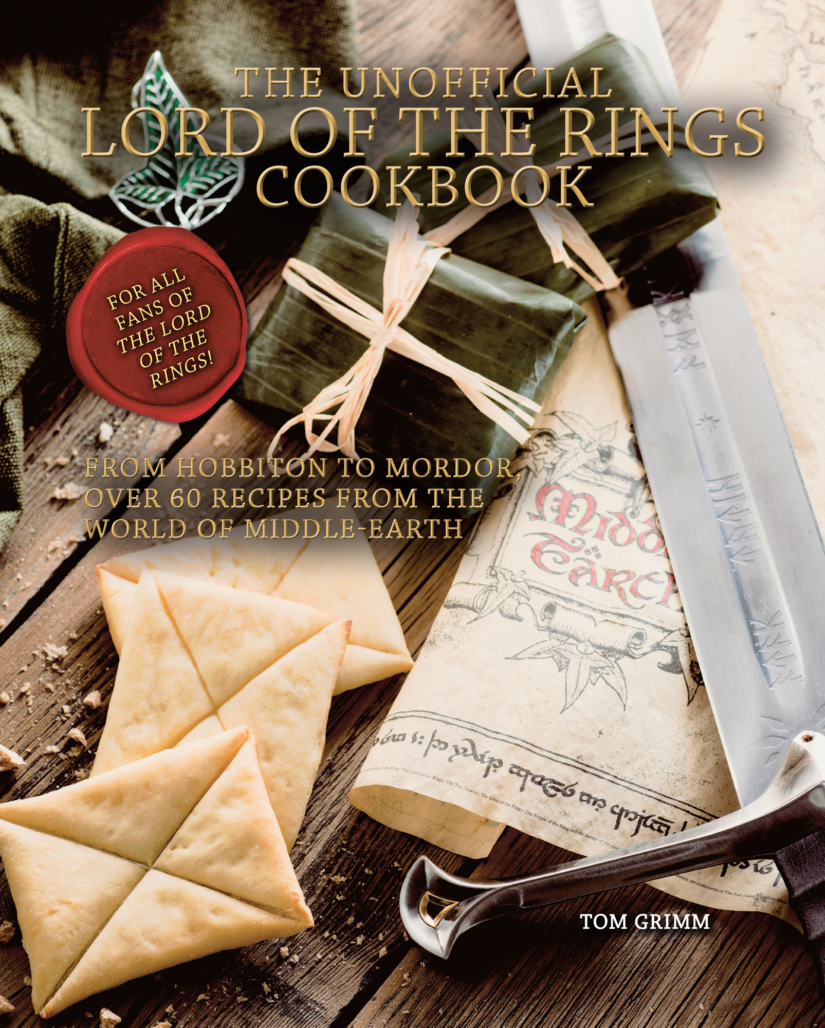 The Unofficial Lord of the Rings Cookbook Logo For All Fans of The Lord of the - photo 1