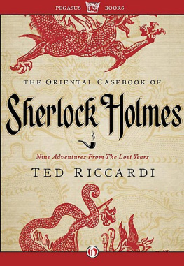 Ted Riccardi - The Oriental Casebook of Sherlock Holmes: Nine Adventures from the Lost Years