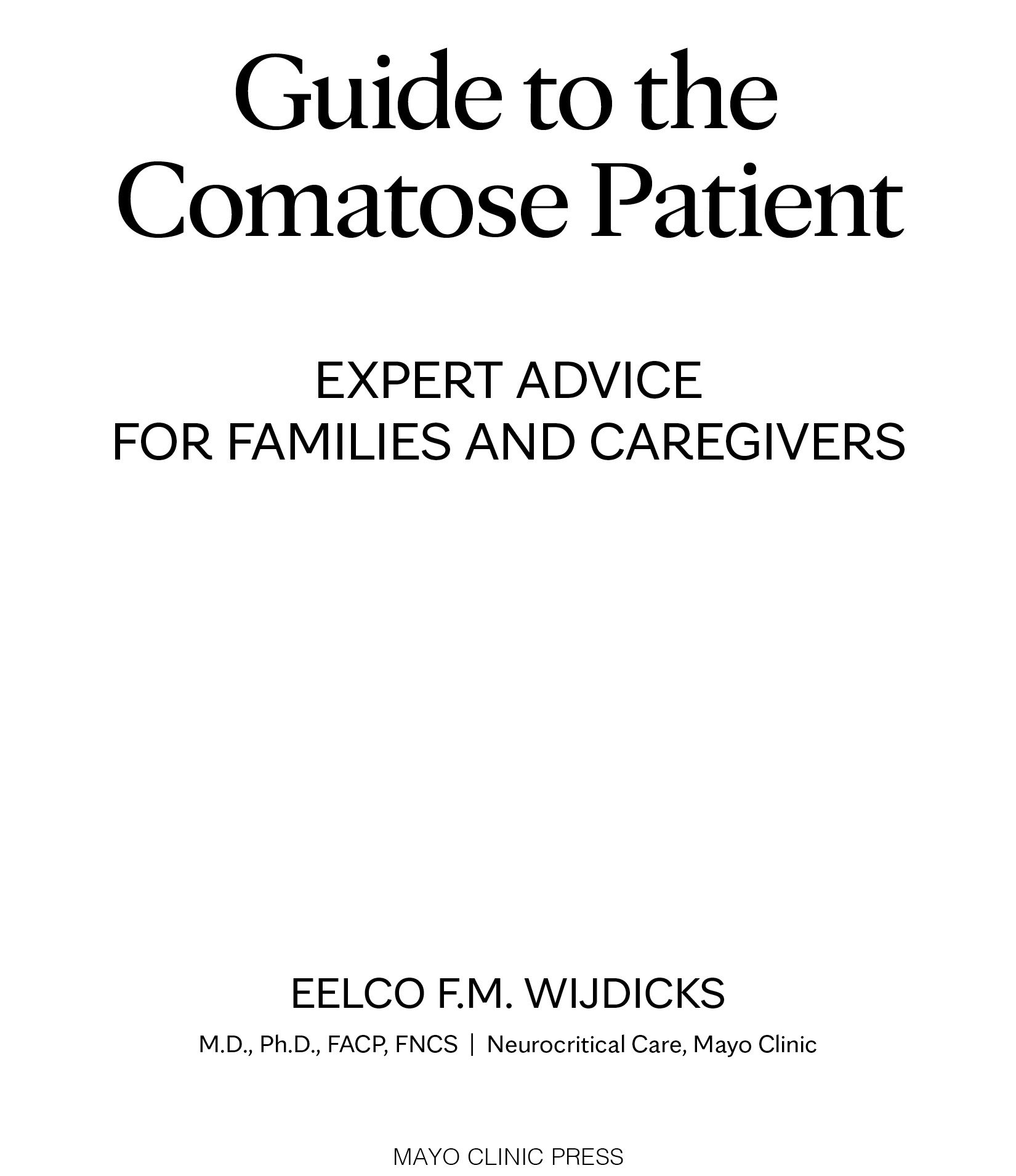 Guide to the Comatose Patient MAYO CLINIC PRESS 200 First St SW Rochester MN - photo 2