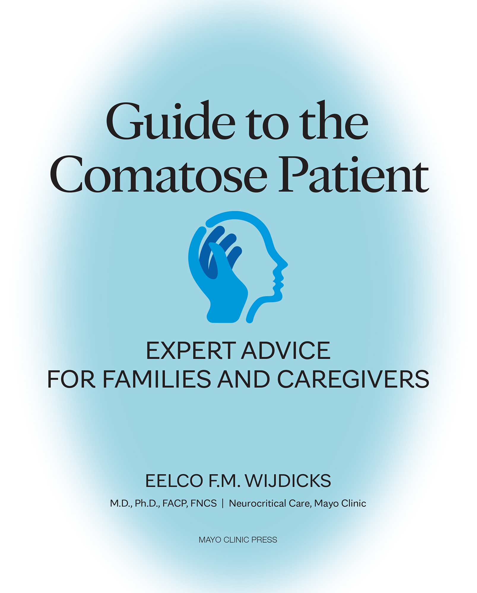 Guide to the Comatose Patient MAYO CLINIC PRESS 200 First St SW Rochester MN - photo 1