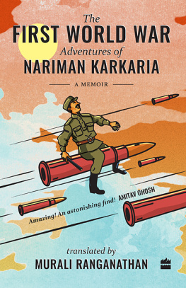 Nariman Karkaria The First World War Adventures of Nariman Karkaria