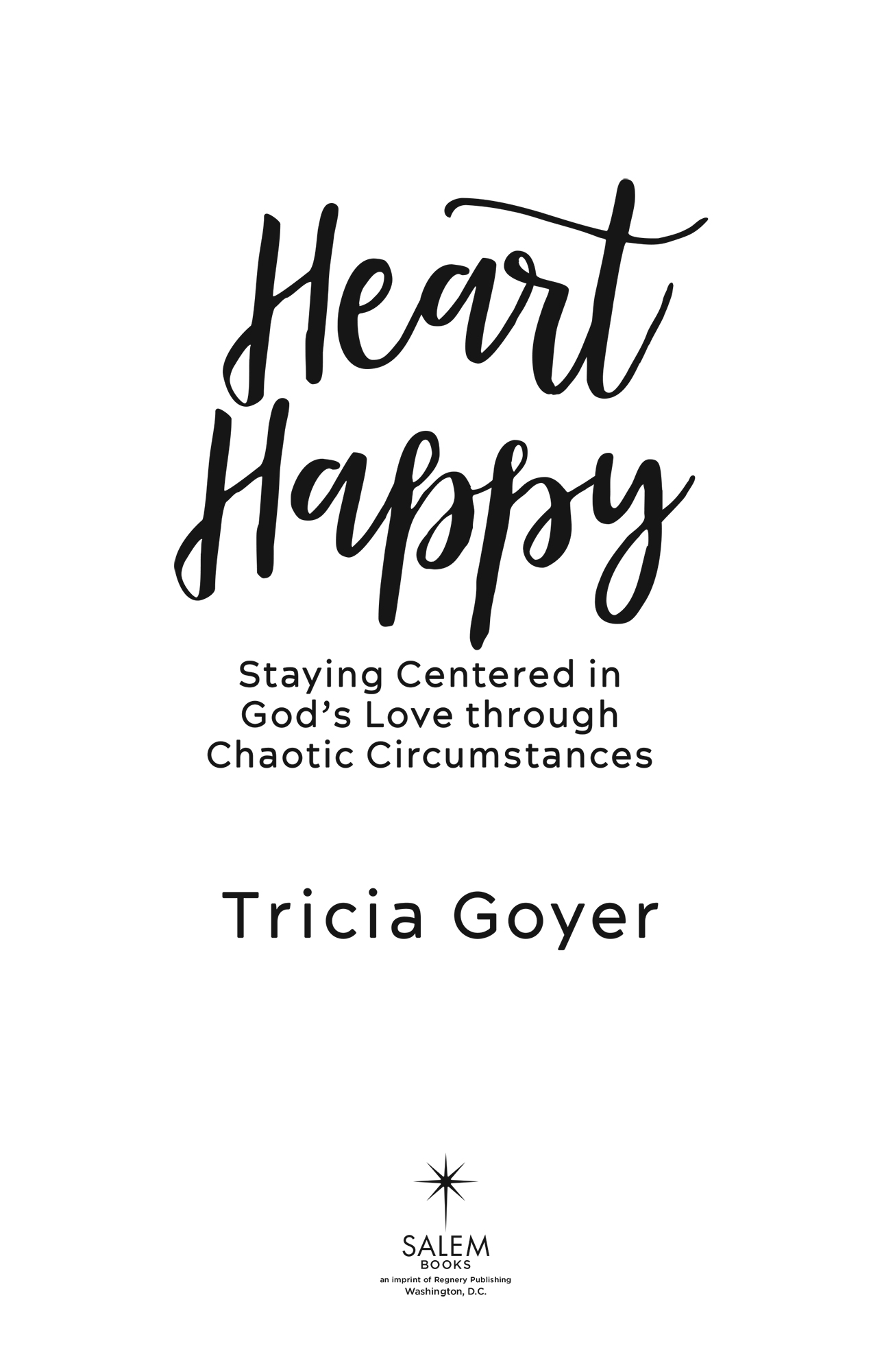 PRAISE FOR Heart Happy Heart Happy is the book I didnt know I needed but so - photo 2