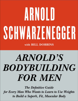 Arnold Schwarzenegger - Arnolds Bodybuilding for Men