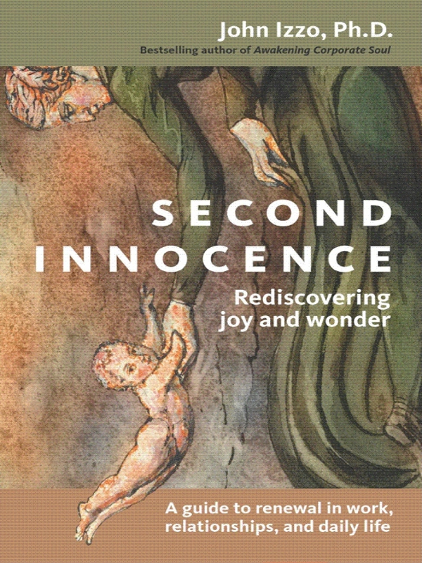 Second Innocence Second Innocence Copyright 2004 by John B Izzo All rights - photo 1