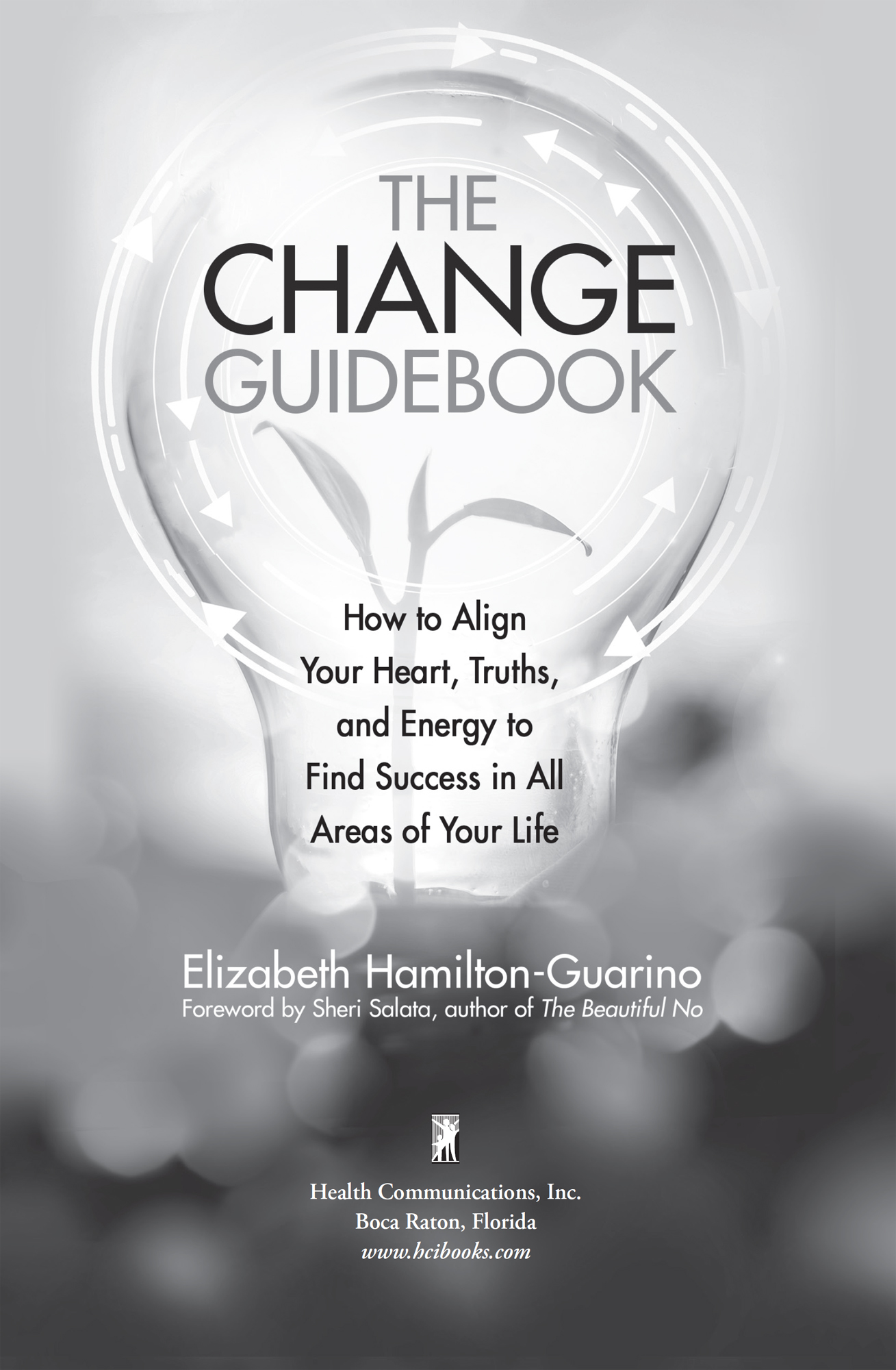 Praise for The Change Guidebook A must-read for anyone looking to be their - photo 2