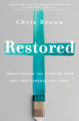 Chris Brown - Restored: Transforming the Sting of Your Past Into Purpose for Today