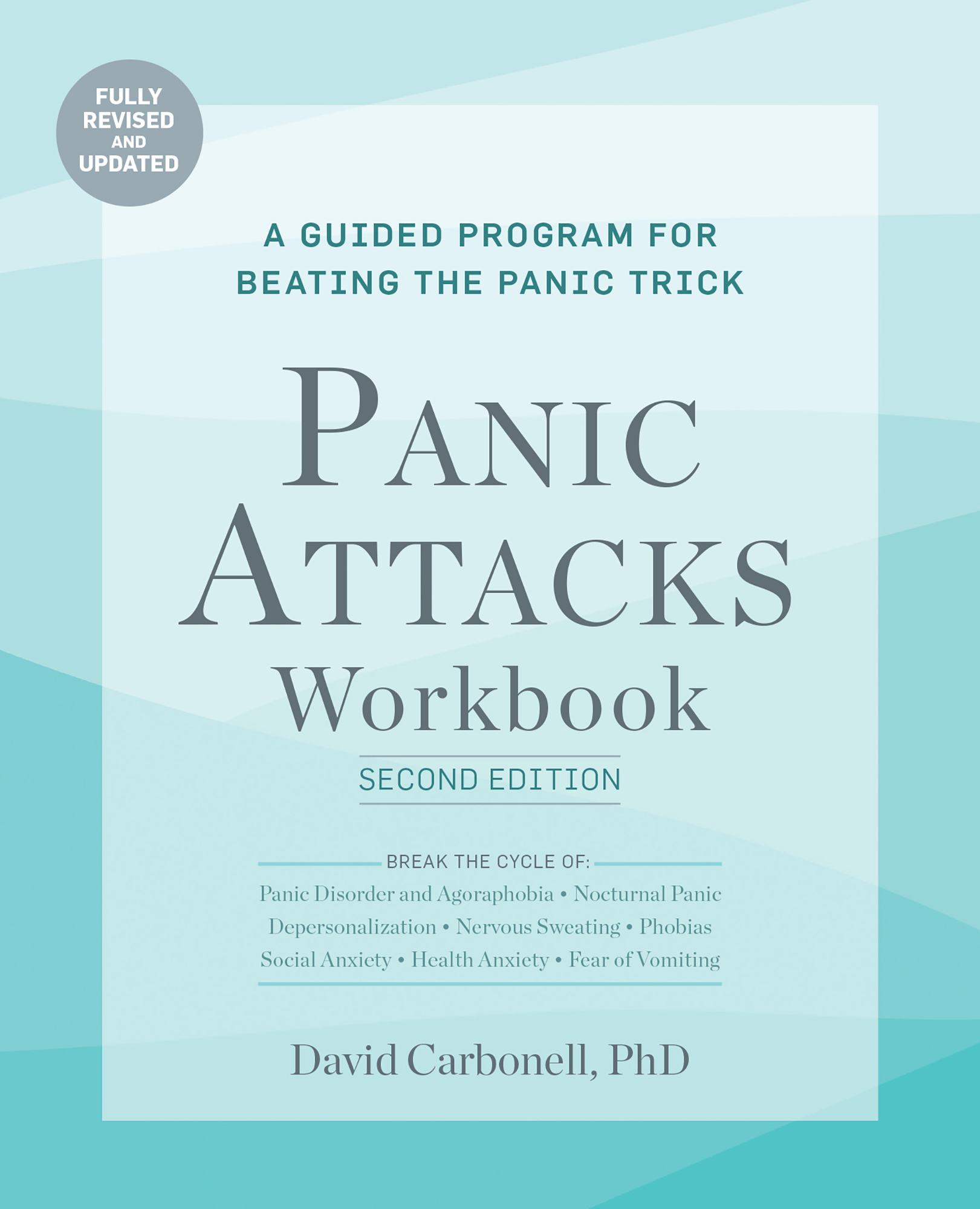 Fully Revised and Updated A Guided Program for Beating the Panic Trick Panic - photo 1