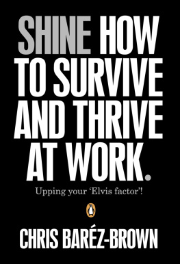 Chris Baréz-Brown - Shine: How to Survive and Thrive at Work