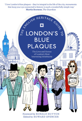 English Heritage - The English Heritage Guide to Londons Blue Plaques