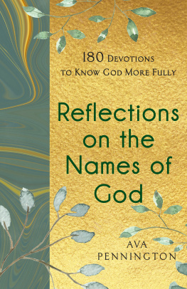 Ava Pennington - Reflections on the Names of God: 180 Devotions to Know God More Fully