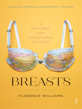 Florence Williams Breasts: A Natural and Unnatural History