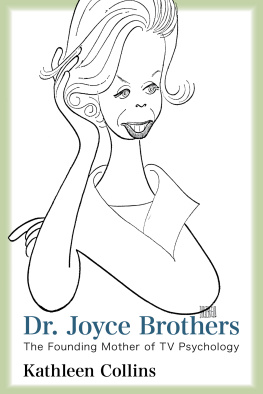 Kathleen Collins - Dr. Joyce Brothers: The Founding Mother of TV Psychology