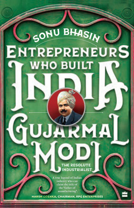 Sonu Bhasin - Gujarmal Modi: The Resolute Industrialist