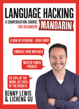 Benny Lewis Language Hacking Mandarin: A Conversation Course for Beginners