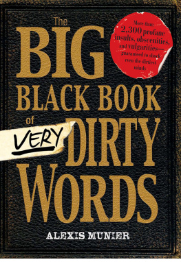 Alexis Munier - The Big Black Book of Very Dirty Words
