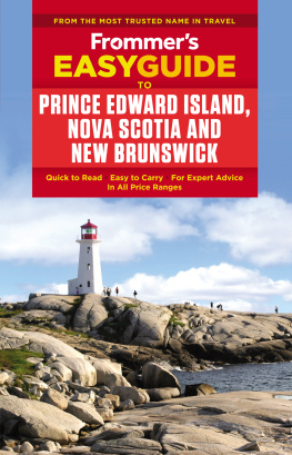 Darcy Rhyno - Frommers EasyGuide to Prince Edward Island, Nova Scotia and New Brunswick