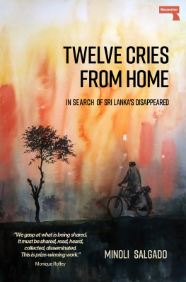 Minoli Salgado - Twelve Cries from Home: In Search of Sri Lankas Disappeared