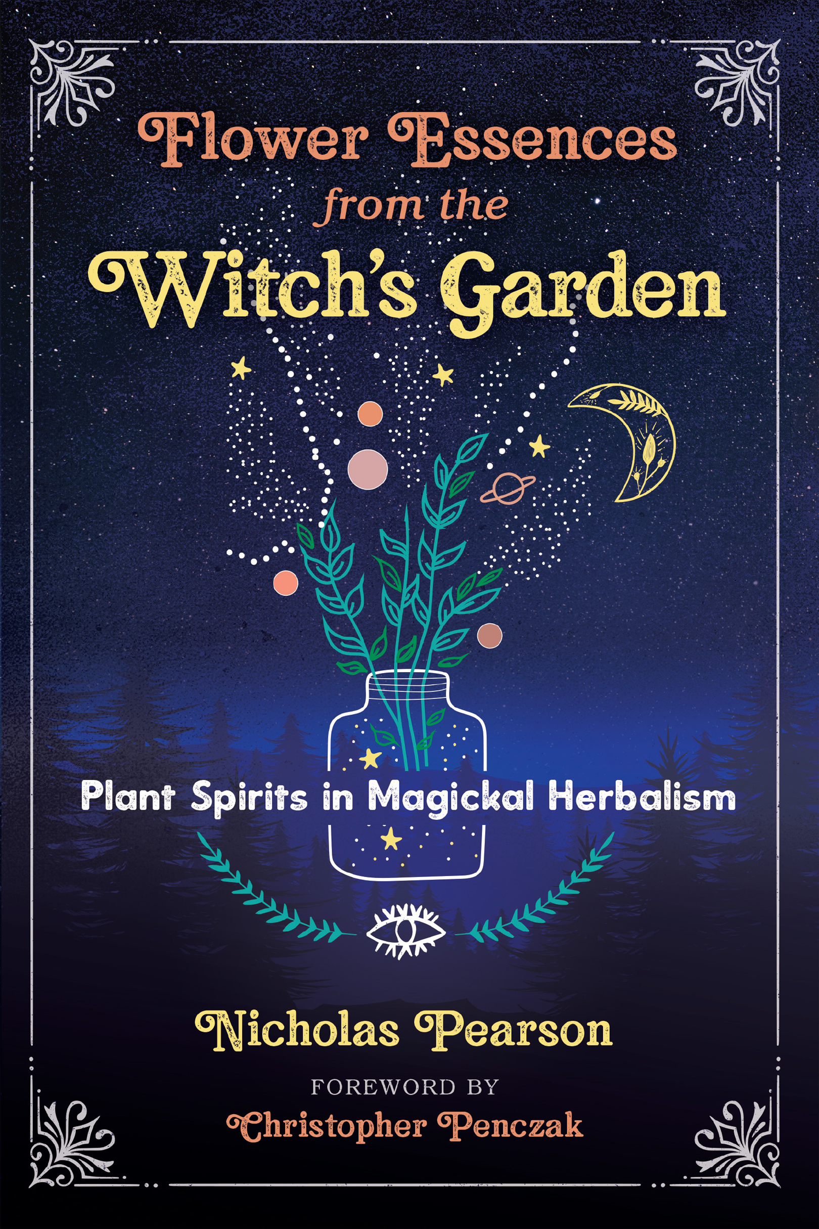 Flower Essences from the Witchs Garden Plant Spirits in Magickal Herbalism - image 1