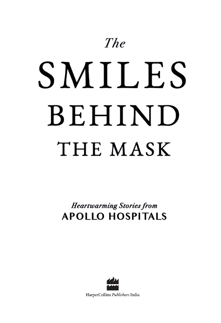 The Smiles Behind the Mask Heartwarming Stories From Apollo Hospitals - image 2