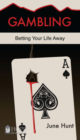 June Hunt - Gambling: Betting Your Life Away