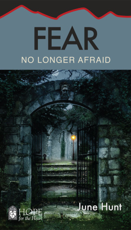 June Hunt - Fear: No Longer Afraid