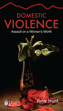 June Hunt - Domestic Violence: Assault on a Womans Worth