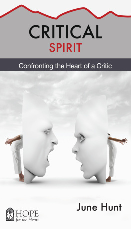 June Hunt - Critical Spirit: Confronting the Heart of a Critic