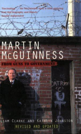 Johnston Clarke Martin McGuinness: From Guns To Government