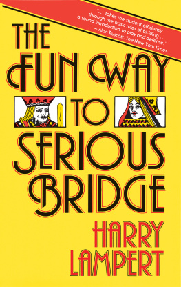 Harry Lampert The Fun Way to Serious Bridge