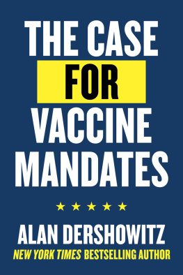 Alan Dershowitz - The Case for Vaccine Mandates