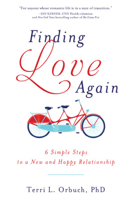 Terri Orbuch - Finding Love Again: 6 Simple Steps to a New and Happy Relationship