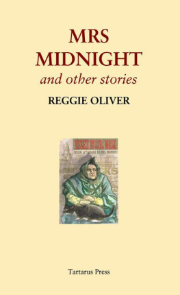 Reggie Oliver Mrs. Midnight and Other Stories