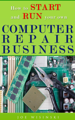 Joe Wisinski - How to start and run your own computer repair business