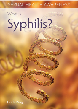 Ursula Pang - What Is Syphilis?