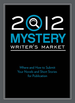 Robert Lee Brewer 2012 Mystery Writers Market: Where and how to submit your novels and short stories for publication