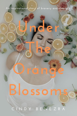 Cindy Benezra Under the Orange Blossoms