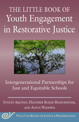 Evelín Aquino - The Little Book of Youth Engagement in Restorative Justice: Intergenerational Partnerships for Just and Equitable Schools