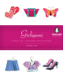 Cindy Ng - Girligami: A Fresh, Fun, Fashionable Spin on Origami: Origami for Girls Kit with Origami Book & Downloadable Bonus Content: Great for Kids!