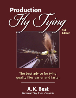 A. K. Best - Production Fly Tying