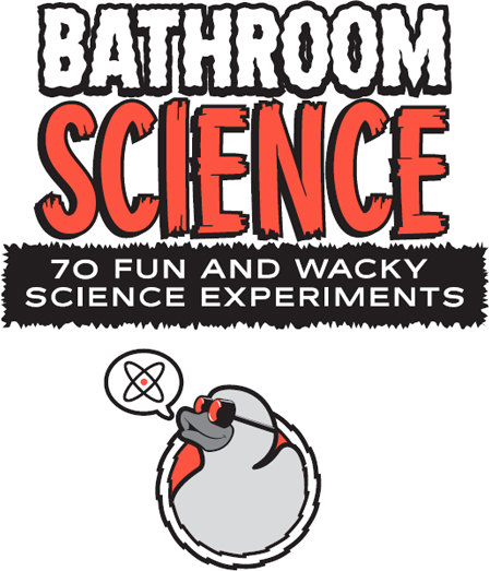 Bathroom Science 70 Fun and Wacky Science Experiments - image 2