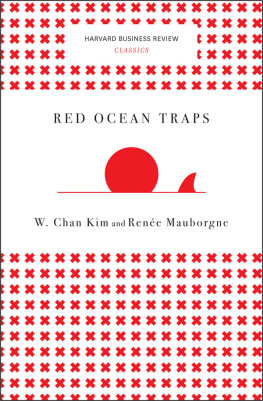 W. Chan Kim - Red Ocean Traps (Harvard Business Review Classics)