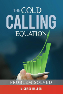 Michael Halper The Cold Calling Equation: Problem Solved